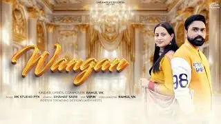 Wangan - Rahul VK [Official Video] Rk Studio PTK Himachali song 2025