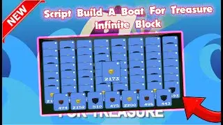 *Build A Boat For Treasure Script* [OP] Infinite Block