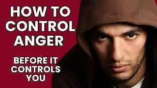Anger Management Strategies for Controlling Anger Issues