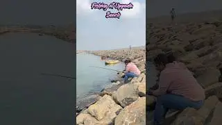 Fishing at Uppada Beach - Kakinada Trip    #uppada #fishingrod #fishing #boat #kakinada #travel