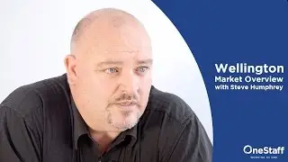 Job Search Advice - Wellington Market Overview with Steve Humphreys: Hot Jobs and Why Wellington?