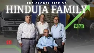 Inside the Rise of the Hinduja Family: Global Business Titans | Secret Revealed | Hinduja Group