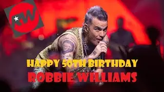 Happy 50th Birthday Robbie Williams & BONUS (the king of romance)