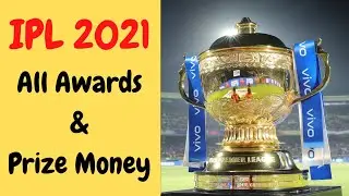 IPL 2021 Award List and Prize money #middleclassdevi