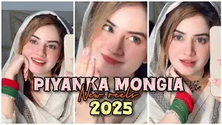 piyanka mongia new reels 2025 💫❤