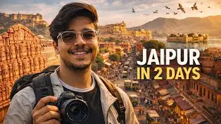 JAIPUR | 02 Days Itinerary | Pink City in 48 Hours | VLOG | 4K | HD | 
