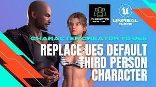 Character Creator to Unreal Engine 5 - Replace Default Character