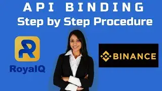 Step by Step Guide for API Binding between RoyalQ and Binance