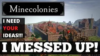 MineColonies Series UPDATE! I need your HELP!!!