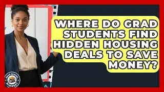 Where Do Grad Students Find Hidden Housing Deals To Save Money? - Grad School Mindset