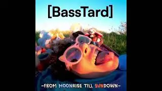 [BassTard] - Old West Side