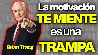 BRIAN TRACY: Por esto NO eres constante, el secreto sobre la disciplina