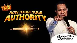 What Happens When You Walk In DIVINE AUTHORITY || PASTOR CHRIS OYAKHILOME