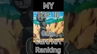 Top 10 Onix Card Art Rankings! #pokemon #pokemontcg #collectiblecards