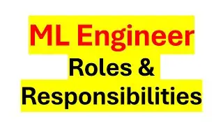 What is Machine Learning? Roles and Responsibilties of a Machine Learning Engineer?