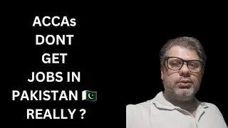 ACCAs DON'T GET JOBS in PAKISTAN