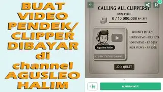 Cara mendapatkan penghasilan dari channel Agusleo Halim untuk para CLIPPER