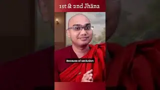 What is Jhana - Clear Definition First and Second