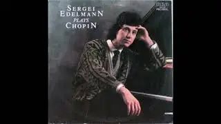 Sergei Edelmann Plays Chopin (1987)