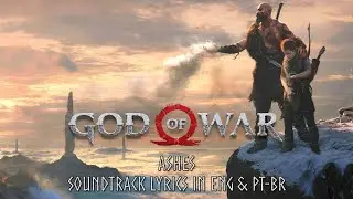 Ashes | Soundtrack Lyrics in ENG & PT-BR | God of War | 4K 60FPS