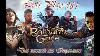 Baldur's Gate 3 Let's Play #81 Das versteck des Imperators