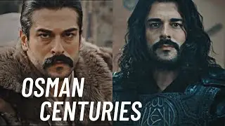Osman || Centuries