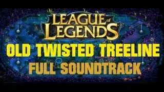 Old Twisted Treeline & Summoner's Rift (Autumn) Music - Complete Soundtrack