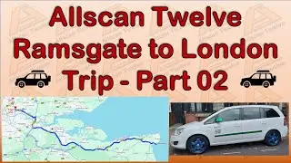 Ramsgate to Barking London Road Trip Part 02