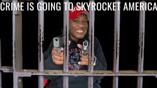 The Coming Crime Wave in America Arm Thy Self and be Ready get a GUN today!