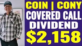 Coinbase COIN $2,158 Poor Man's Covered Call and CONY Dividend stock trade