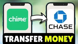 How To Transfer Money From Chime To Chase - Full Guide (2025)