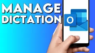 How To Manage Dictation on Microsoft Outlook Email Mobile App