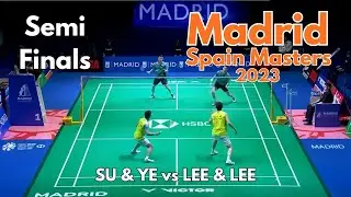 SU Ching Heng/YE Hong Wei vs Fang-Chih LEE/Fang-Jen LEE | Spain Masters 2023 | SF