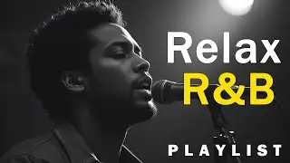 Soulful Relaxation &ndash; Smooth RnB to Unwind, Reflect, and Heal