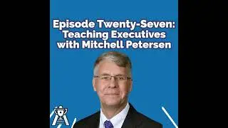 27. Teaching Executives with Mitchell Petersen