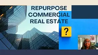 Real Estate Investment Strategies 2024: Adapt Reuse and Sustainability of Commercial Real Estate.