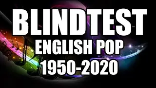 Blindtest International easy - 1950-2020 - English pop (guess the song)