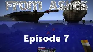 Minecraft From Ashes - Episode 7: In the Navy