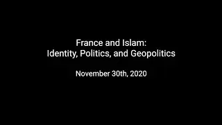 France and Islam: Identity, Politics, and Geopolitics