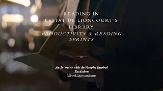 LESTAT'S LIBRARY | Reading and Productivity Sprints