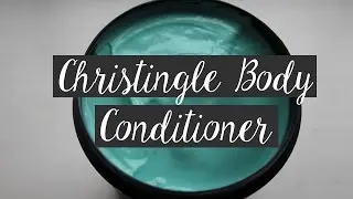 Christingle Body Conditioner Review & Demo | Lush Winter