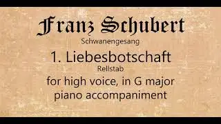 1. Liebesbotschaft: for high voice, piano accompaniment