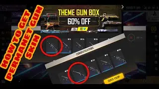 How To Get Permanent Skin || Theme Gun Box || With 60% Off ||