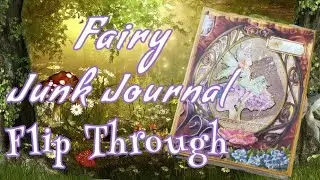 Handmade Fairy Junk Journal (sold) Flip Through #junkjournal
