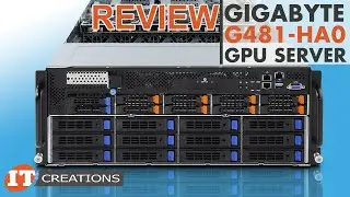 10X GPU Gigabyte G481-HA0 Server REVIEW | IT Creations