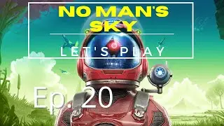 No Man's Sky Let's Play Ep. 20 - Getting the Cadmium Drive