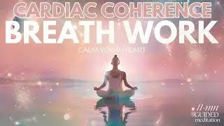 💗 Rhythmic Renewal: Heart-Mind Harmony Breath 🌊 Cardiac coherence Breathwork