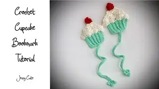 Crochet Cupcake Bookmark Tutorial - Cherry on Top!