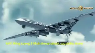 AVIC Wing Loong 3 multi threat attack capability drone