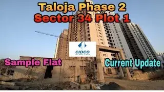 Taloja Phase 2 Sector 34 Plot 1 | Current update | LIG SAMPLE FLAT | CIDCO Lottery Project